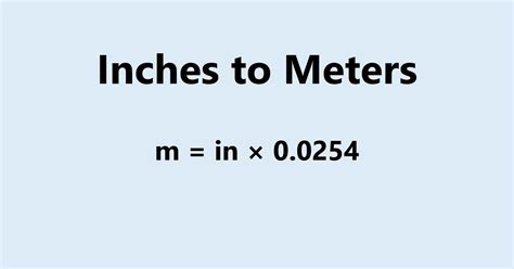 101 inches to meters|inches to meters formula.